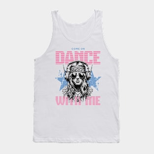 Dance with me! Tank Top